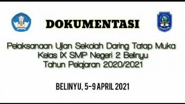 Embedded thumbnail for Pelaksanaan Ujian Sekolah Daring UPTD SMPN 2 Belinyu
